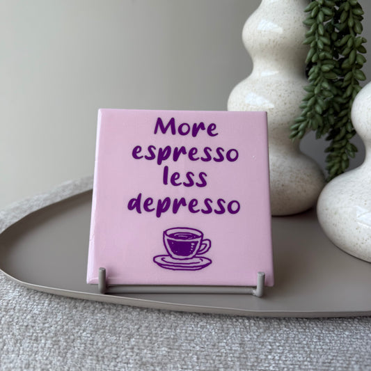 Tegeltje - More espresso